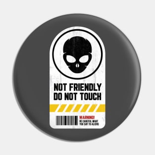 Not Friendly Do Not Touch Pin