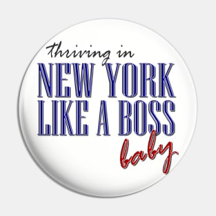 New York, Like a Boss Pin