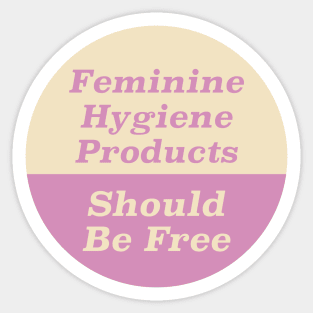 Make Feminine Hygiene Products Free for Everyone! | Poster