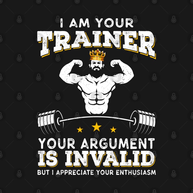 I Am Your Trainer Funny Personal Trainer fitness gym athletic Gift by Herotee