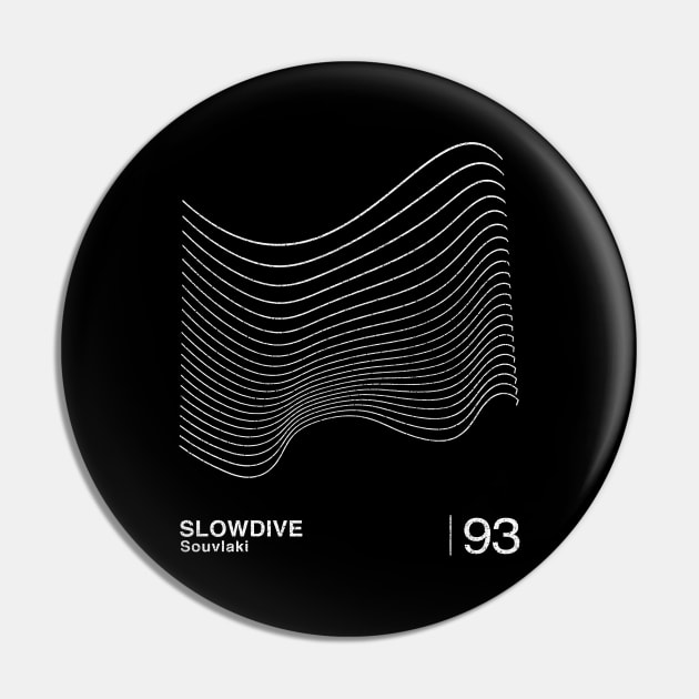 Slowdive Souvlaki / Minimalist Artwork Design Pin by saudade