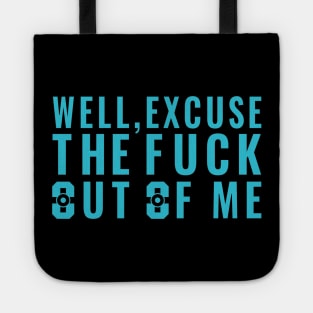 Warrior Nun | Warrior Nun Excuse the f**k out of me Tote