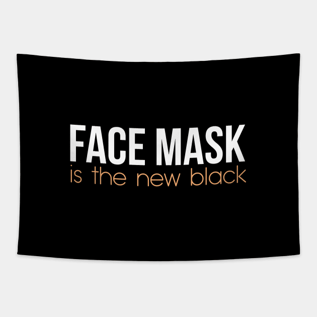 FACE MASK IS THE NEW BLACK Tapestry by Bombastik