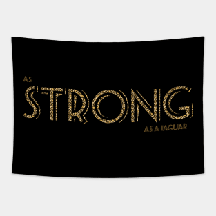 As Strong As A Jaguar Tapestry