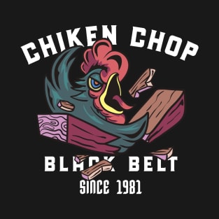 Karate Chicken Chop T-Shirt