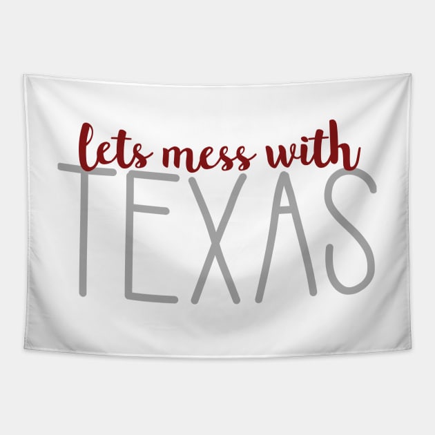 Cute Lets Mess with Texas Tapestry by annmariestowe