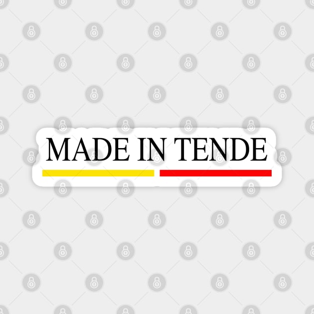 Made in Tende - Vallée de la Roya Magnet by Babush-kat