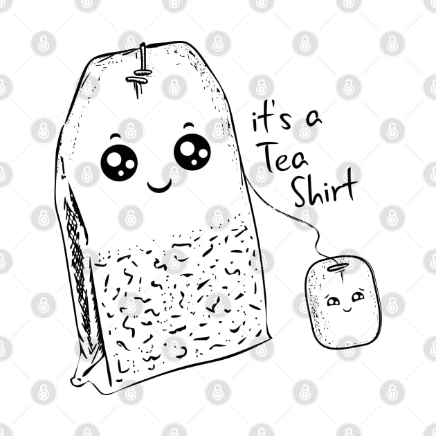 Its a Tea Shirt by Suprise MF