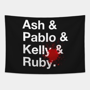 Ash & Pablo & Kelly & Ruby Tapestry