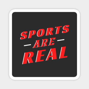 Sports are Real Typography Magnet