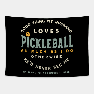 Funny Pickleball Saying for Married Players Tapestry