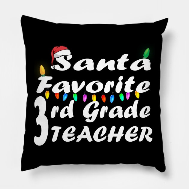 Santa Favorite 3rd Grade Teacher Christmas Pillow by Ghani Store