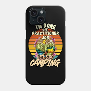 PRACTITIONER JOB AND CAMPING DESIGN VINTAGE CLASSIC RETRO COLORFUL PERFECT FOR  PRACTITIONER AND CAMPERS Phone Case