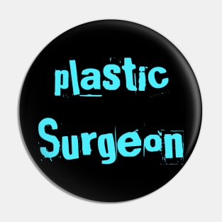 Plastic Surgeon Pin