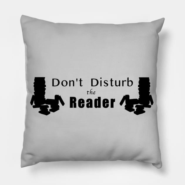 Don't Disturb the Reader Pillow by Geekiestcountrygal