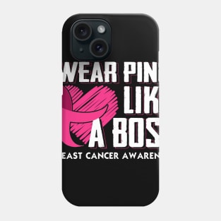 breast cancer warrior wear pink like a boss Phone Case