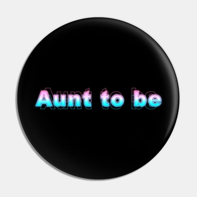 Aunt to be Pin by Sanzida Design