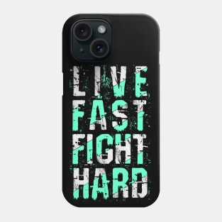 Live fast fight hard Phone Case