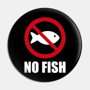 NO FISH - Anti series - Nasty smelly foods - 5A Pin