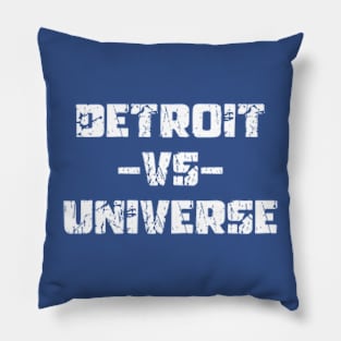 Funny Saying Detroit vs Universe Pillow