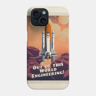 Out of this world Engineering!, NASA Space Shuttle — Vintage space poster Phone Case