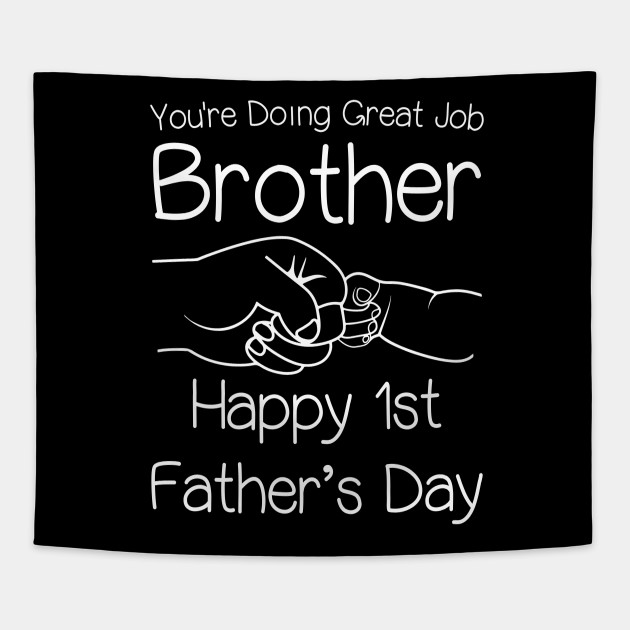 You Re Doing Great Job Brother Lover Father Day Shirt