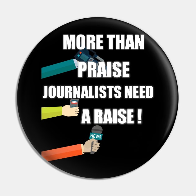 more than praise journalists need a raise Pin by itacc