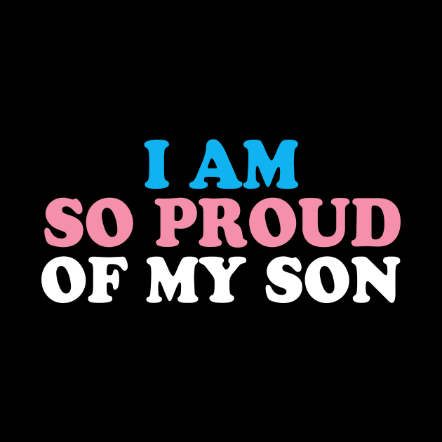 I Am So Proud of My Transgender Son by epiclovedesigns