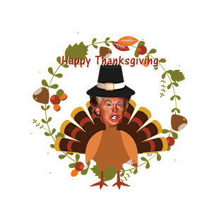 thanksgiving trump turkey funny donald trump T-Shirt