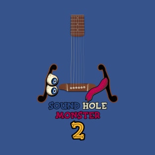 SOUND HOLE MONSTER 2 T-Shirt