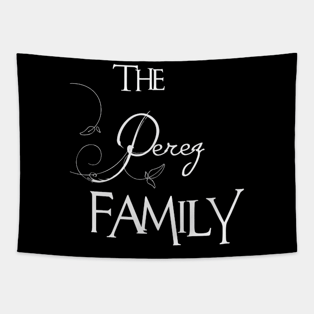 The Perez Family ,Perez NAME Tapestry by inevitablede