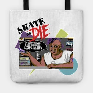 Skate or DIE Tote