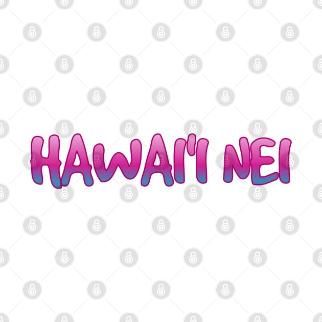 Hawai'i nei Hawaii is my home by Coreoceanart