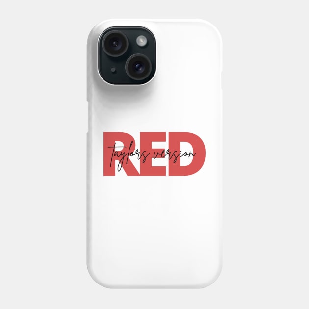 Red taylors version Phone Case by OverNinthCloud