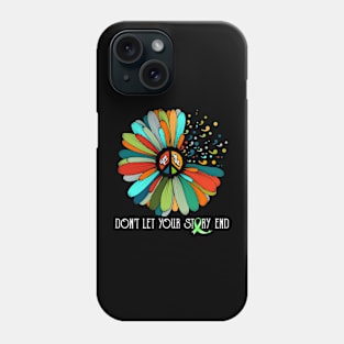 Don't Let Your Story End Mental Health Awareness Phone Case