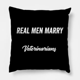 Real Men Marry Veterinarians Gift for Husband T-Shirt Pillow