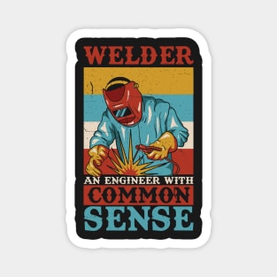 WELDER: Welder An Engineer Gift Magnet