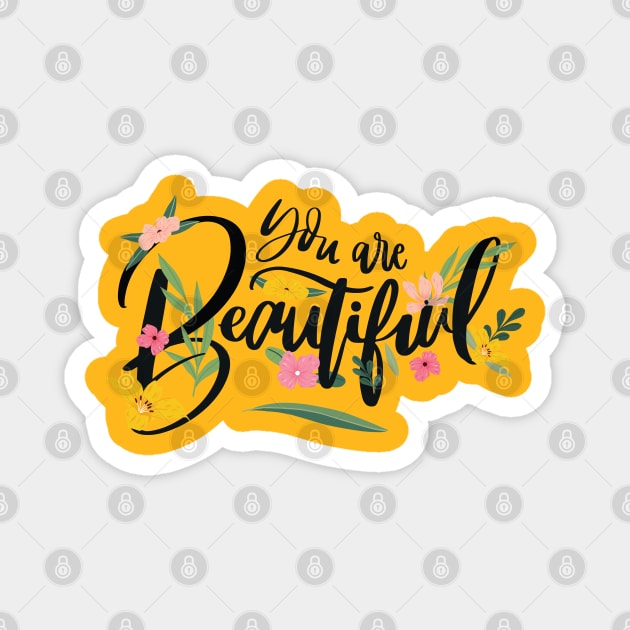 be beautiful Magnet by hossamimam