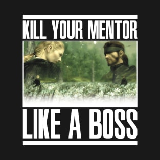 Kill Your Mentor T-Shirt