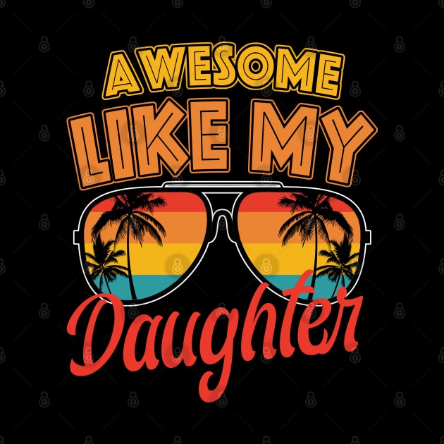 Awesome Like My Daughter Funny by nikolay