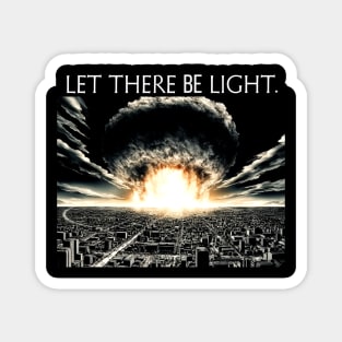 Let There Be Light Magnet