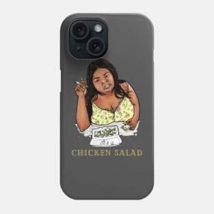 its a chicken salad Phone Case