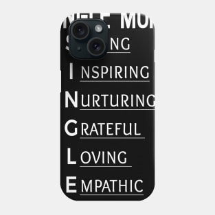 Single mom inspiring t-shirt Phone Case