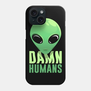 Damn Humans Phone Case