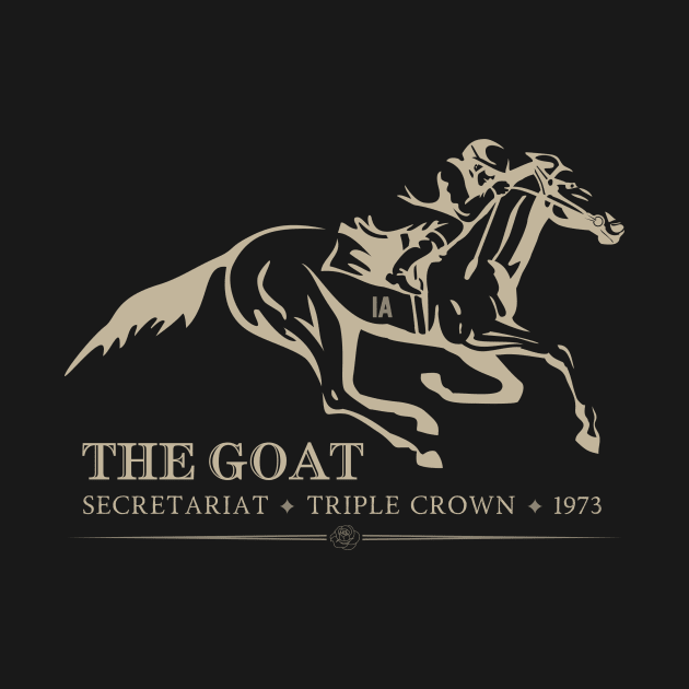 Secretariat The GOAT Triple Crown by Three Little Birds