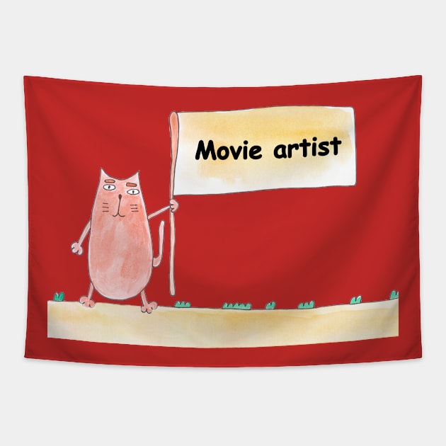 Movie artist, profession, work, job. Cat shows a banner with the inscription. Watercolor illustration. A gift for a professional. Tapestry by grafinya