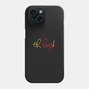 Oh Boy! - Colour Phone Case