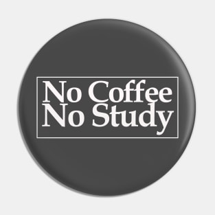 no coffee no study Pin