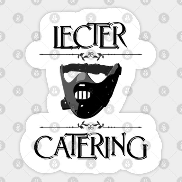Lecter Catering Mask Hannibal Silence Of The Lambs Sticker Teepublic