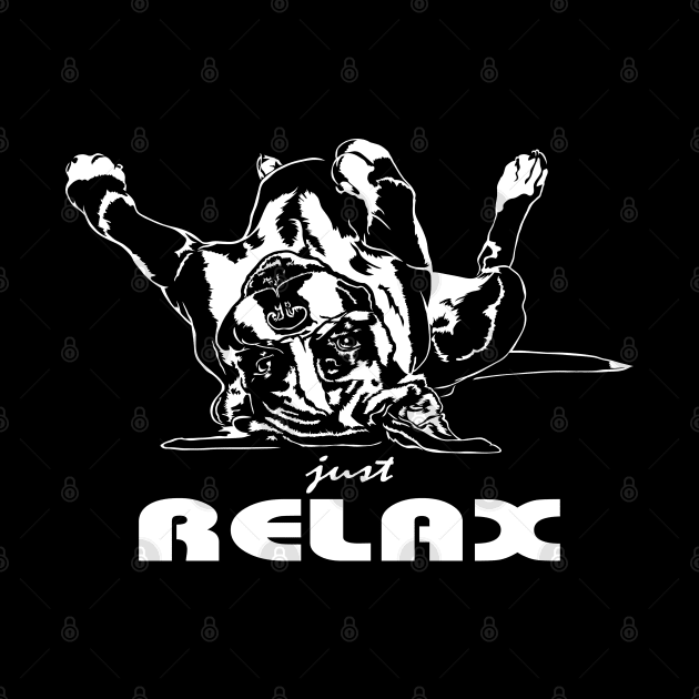 Funny Cute Boxer Dog saying just relax by wilsigns